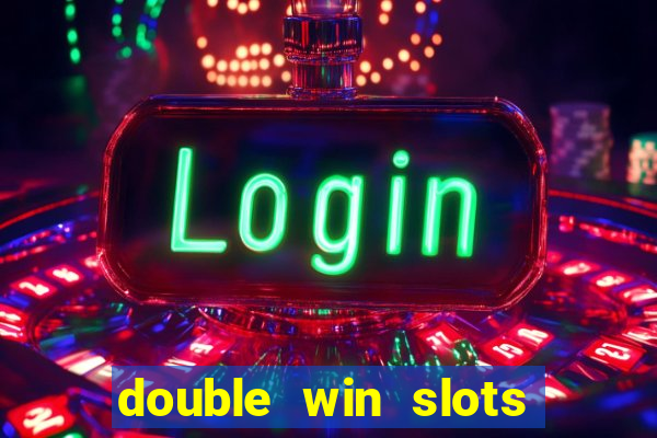 double win slots casino game